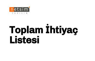 Ofisnet Toplam İhtiyaç Listesi